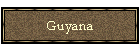 Guyana
