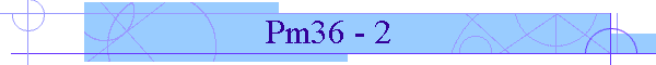 Pm36 - 2
